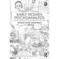 Taylor & Francis Ltd Early Women Psychoanalysts