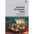 Taylor & Francis Ltd Armenian Christianity Today