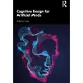 Taylor & Francis Ltd Cognitive Design for Artificial Minds