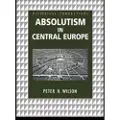 Taylor & Francis Ltd Absolutism in Central Europe