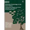 Taylor & Francis Ltd Greening Criminology in the 21st Century