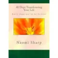Createspace Independent Publishing Platform 40 Days Transforming Your Life: How to Change You Life for the Better