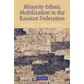 CAMBRIDGE UNIVERSITY PRESS Minority Ethnic Mobilization in the Russian Federation