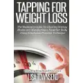Createspace Independent Publishing Platform Tapping for Weight Loss: The Beginners Guide to Clearing Energy Blocks and Manifesting a Healthier Body Using Emotional Freedom