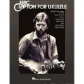 Hal Leonard Publishing Corporation Eric Clapton for Ukulele