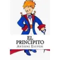 Createspace Independent Publishing Platform El Principito (Spanish Edition)