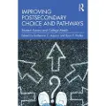 Taylor & Francis Ltd Improving Postsecondary Choice and Pathways