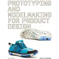 Laurence King Publishing Prototyping and Modelmaking for Product Design