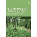 Taylor & Francis Ltd Decision Making for Student Success