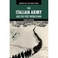 CAMBRIDGE UNIVERSITY PRESS The Italian Army and the First World War