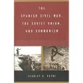 Yale University Press The Spanish Civil War, the Soviet Union, and Communism