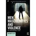 Taylor & Francis Ltd Men, Masculinities and Violence