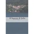 Createspace Independent Publishing Platform Italian Easy Reader: Il Segreto di Julia