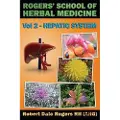 Createspace Independent Publishing Platform Rogers' School of Herbal Medicine Volume Two: Hepatic System