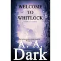 Independently Published Welcome to Whitlock (The Complete Series)