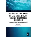 Taylor & Francis Ltd Meeting the Challenges of Existential Threats through Educational Innovation