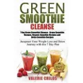 Createspace Independent Publishing Platform Green Smoothie Cleanse: 7 Day Green Smoothie Cleanse - Green Smoothie Recipes, Organic Smoothie Recipes and Detox Smoothie Recipes - Jumpstart