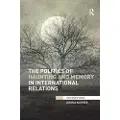 Taylor & Francis Ltd The Politics of Haunting and Memory in International Relations