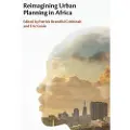 CAMBRIDGE UNIVERSITY PRESS Reimagining Urban Planning in Africa