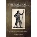 Createspace Independent Publishing Platform The Kalevala: The Epic Poem of Finland