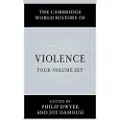 CAMBRIDGE UNIVERSITY PRESS The Cambridge World History of Violence 4 Volume Hardback Set