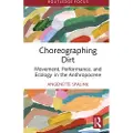 Taylor & Francis Ltd Choreographing Dirt