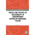 Taylor & Francis Ltd Poetics and Politics of Relationality in Contemporary Australian Aboriginal Fiction