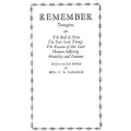 Createspace Independent Publishing Platform Remember: Thoughts on The End of Man, The Four Last Things, The Passion of Our Lord, Human Suffering, Humility and Patience