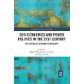 Taylor & Francis Ltd Geo-economics and Power Politics in the 21st Century