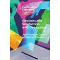 CAMBRIDGE UNIVERSITY PRESS Elections and Satisfaction with Democracy