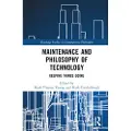Taylor & Francis Ltd Maintenance and Philosophy of Technology