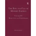 Taylor & Francis Ltd The Rise and Fall of Modern Empires, Volume IV