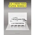 Orion Publishing Le Corbusier Paper Models
