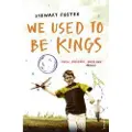 Vintage Publishing We Used to be Kings