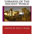 Createspace Independent Publishing Platform Libraries of The Ancient World: ' Knowledge Lost to Catastrophes '