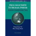 WORLD SCIENTIFIC PUBLISHING CO PTE LTD From Adam Smith To Michael Porter: Evolution Of Competitiveness Theory