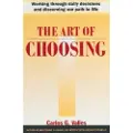 BANTAM DOUBLEDAY DELL PUBLISHING GROUP INC The Art of Choosing