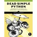 NO STARCH PRESS,US Dead Simple Python