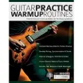 Fundamental Changes Ltd Guitar Practice Warmup Routines