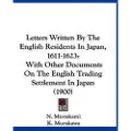 Kessinger Pub Letters Written By The English Residents In Japan, 1611-1623