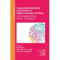 MULTILINGUAL MATTERS Transnational Identities and Practices in English Language Teaching