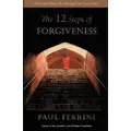 HACKETT PUBLISHING CO, INC The Twelve Steps of Forgiveness