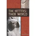Society of Biblical Literature The Hittites and Their World