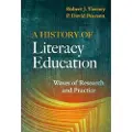 TEACHERS' COLLEGE PRESS A History of Literacy Education