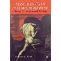 PALGRAVE MACMILLAN Masculinity in the Modern West