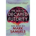 HIPPOCAMPUS PRESS The Age of Decayed Futurity