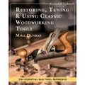 Echo Point Books & Media Restoring, Tuning & Using Classic Woodworking Tools