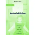 PALGRAVE MACMILLAN American Individualisms