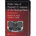 LIPPINCOTT WILLIAMS AND WILKINS Pocket Atlas of Normal CT Anatomy of the Head and Brain