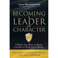 Morgan James Publishing Becoming a Leader of Character
